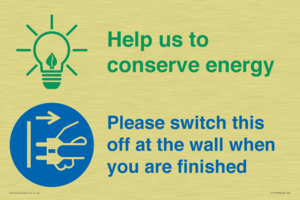 Help us to conserve energy - Switch this off at the wall when you are finished